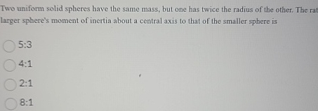 Two uniform solid spheres have the same mass, but