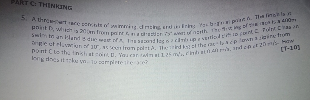 PART C: THINKING 5 . A three - part race consists