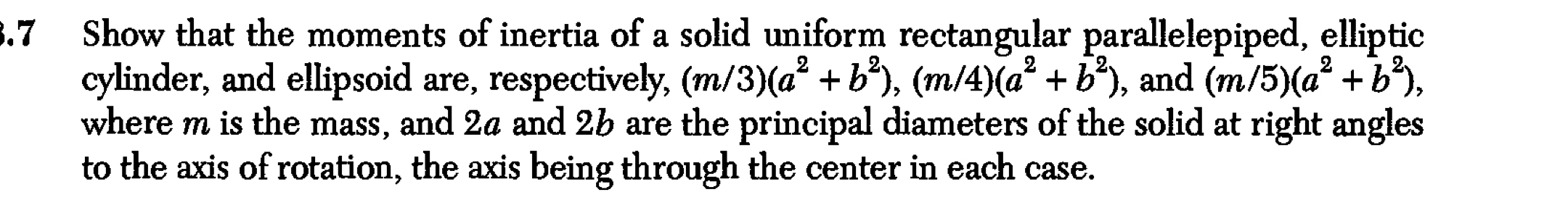 . 7 Show that the moments of inertia of a solid