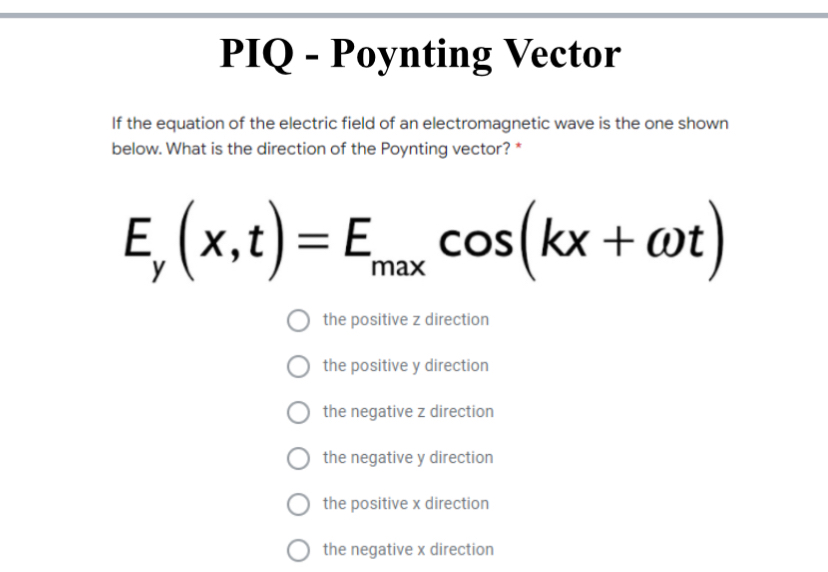 PIQ - Poynting Vector If the equation of the