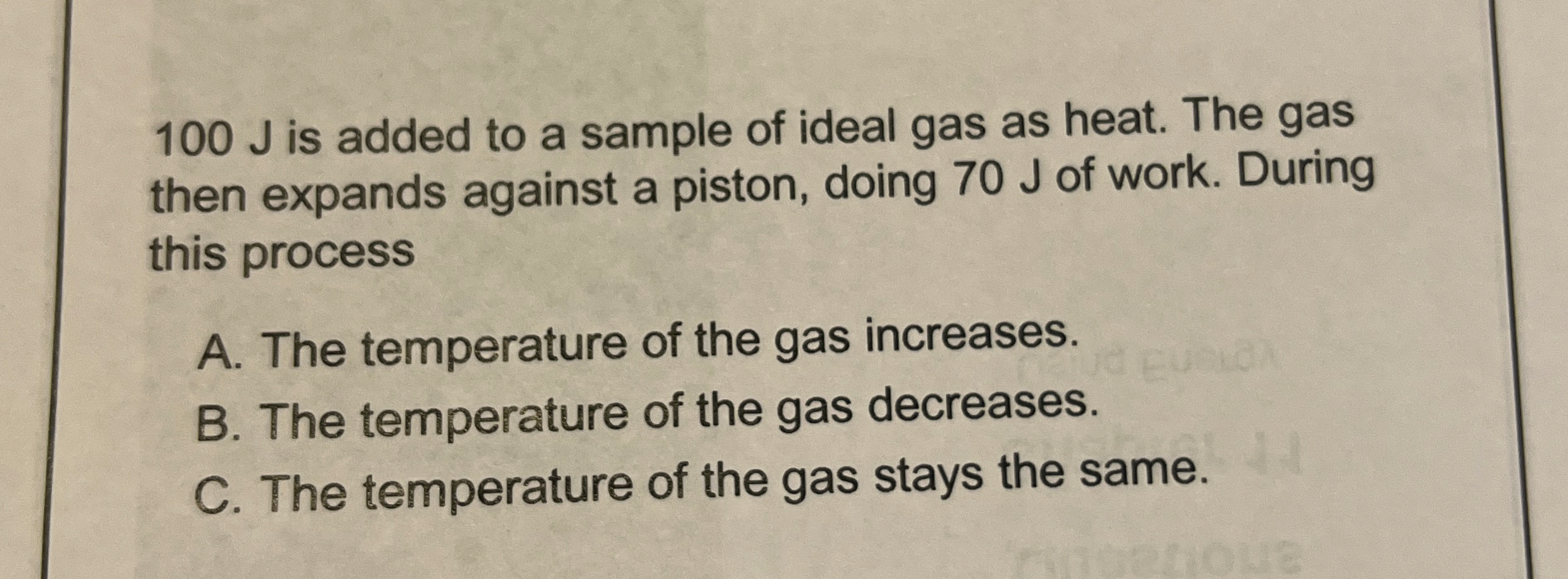 1 0 0 J is added to a sample of ideal gas as