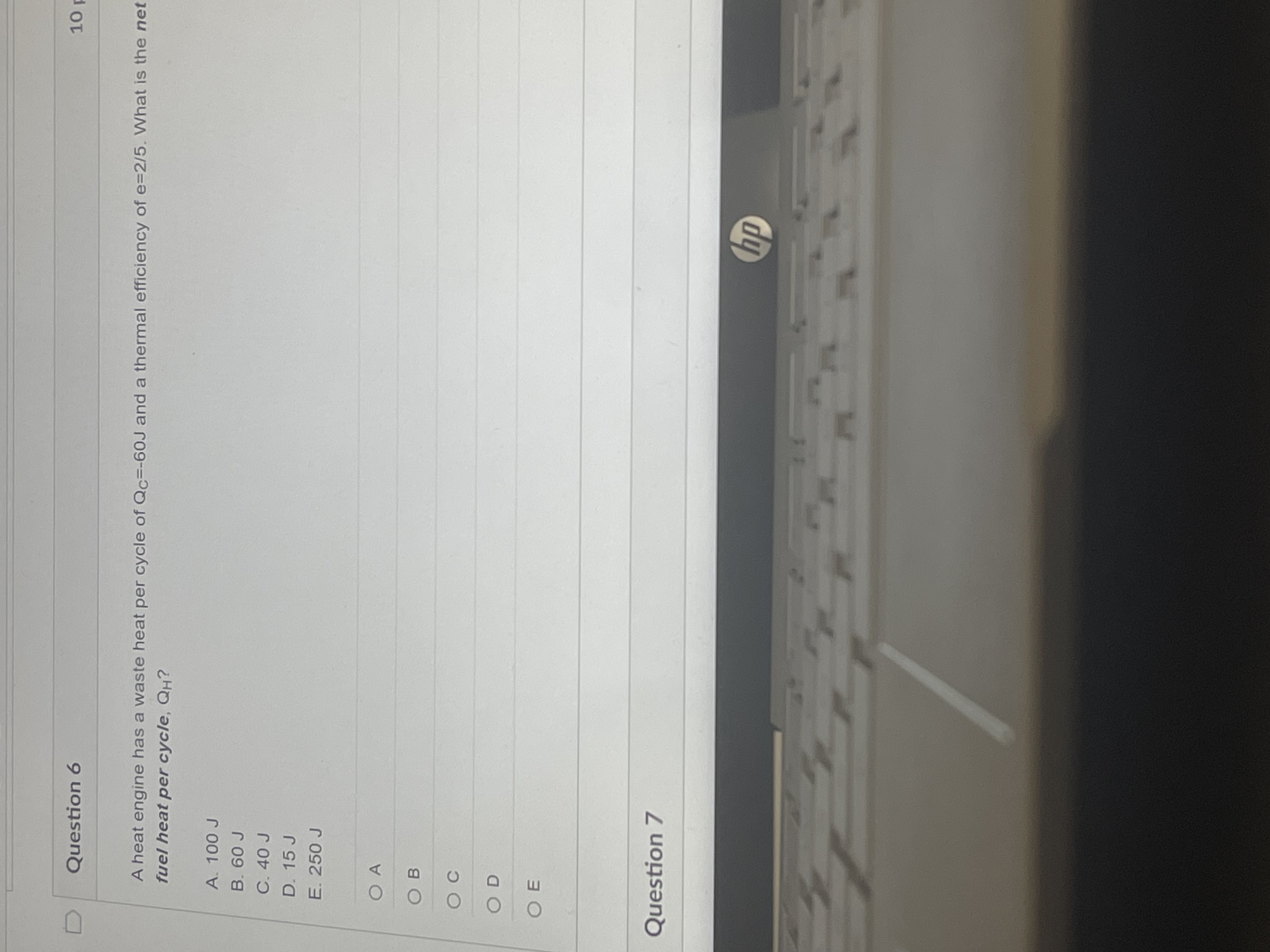 Question 6 1 0 A heat engine has a waste heat per