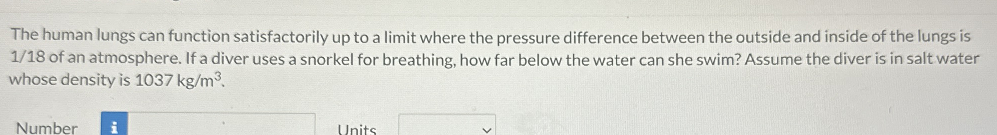 The human lungs can function satisfactorily up to