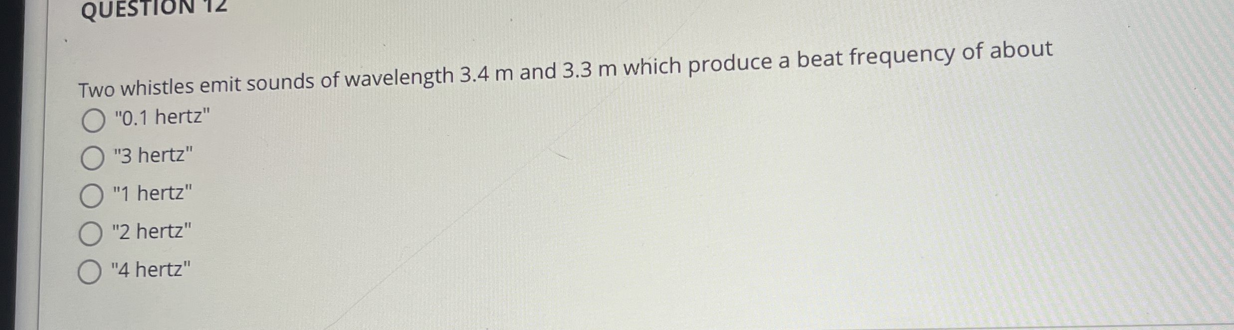 Two whistles emit sounds of wavelength 3 . 4 m
