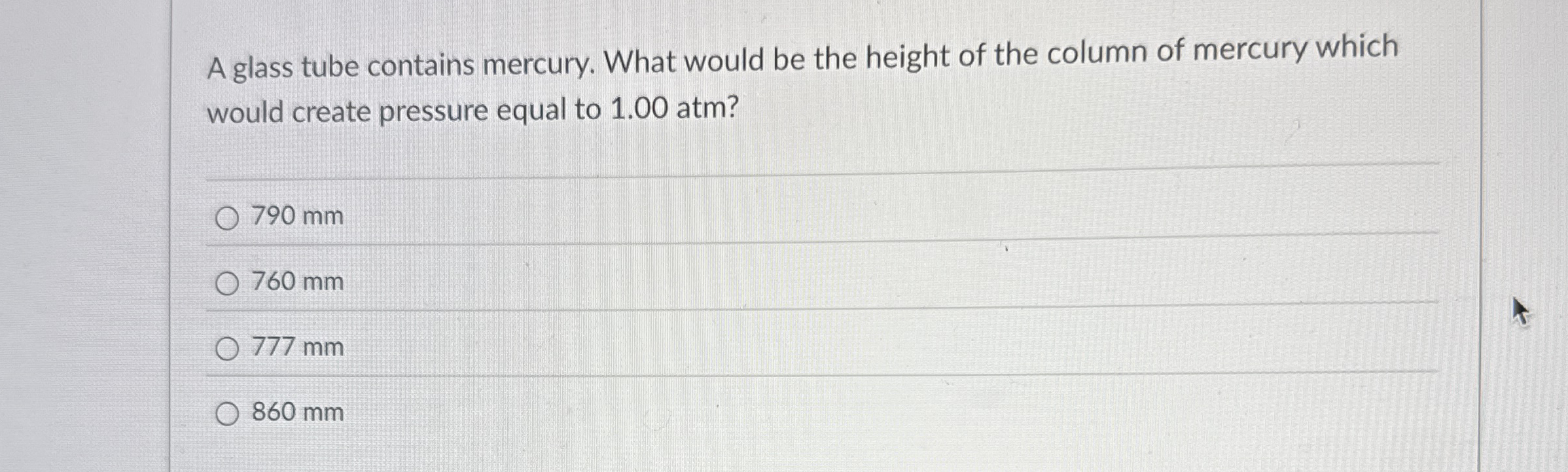 A glass tube contains mercury. What would be the