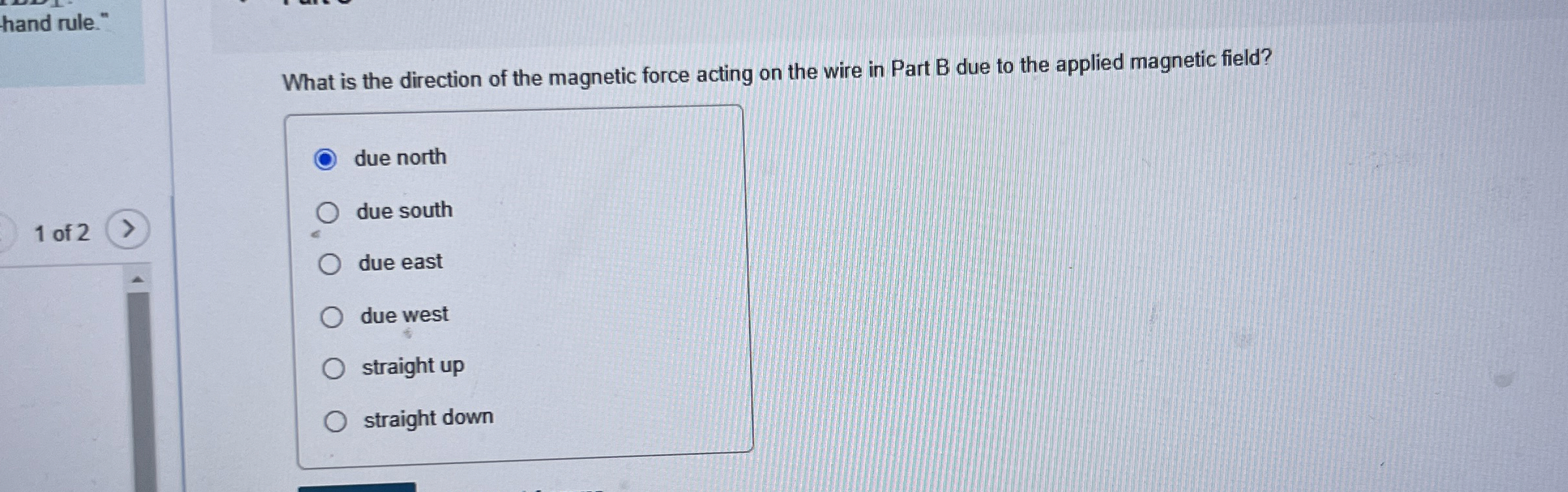 hand rule." What is the direction of the magnetic