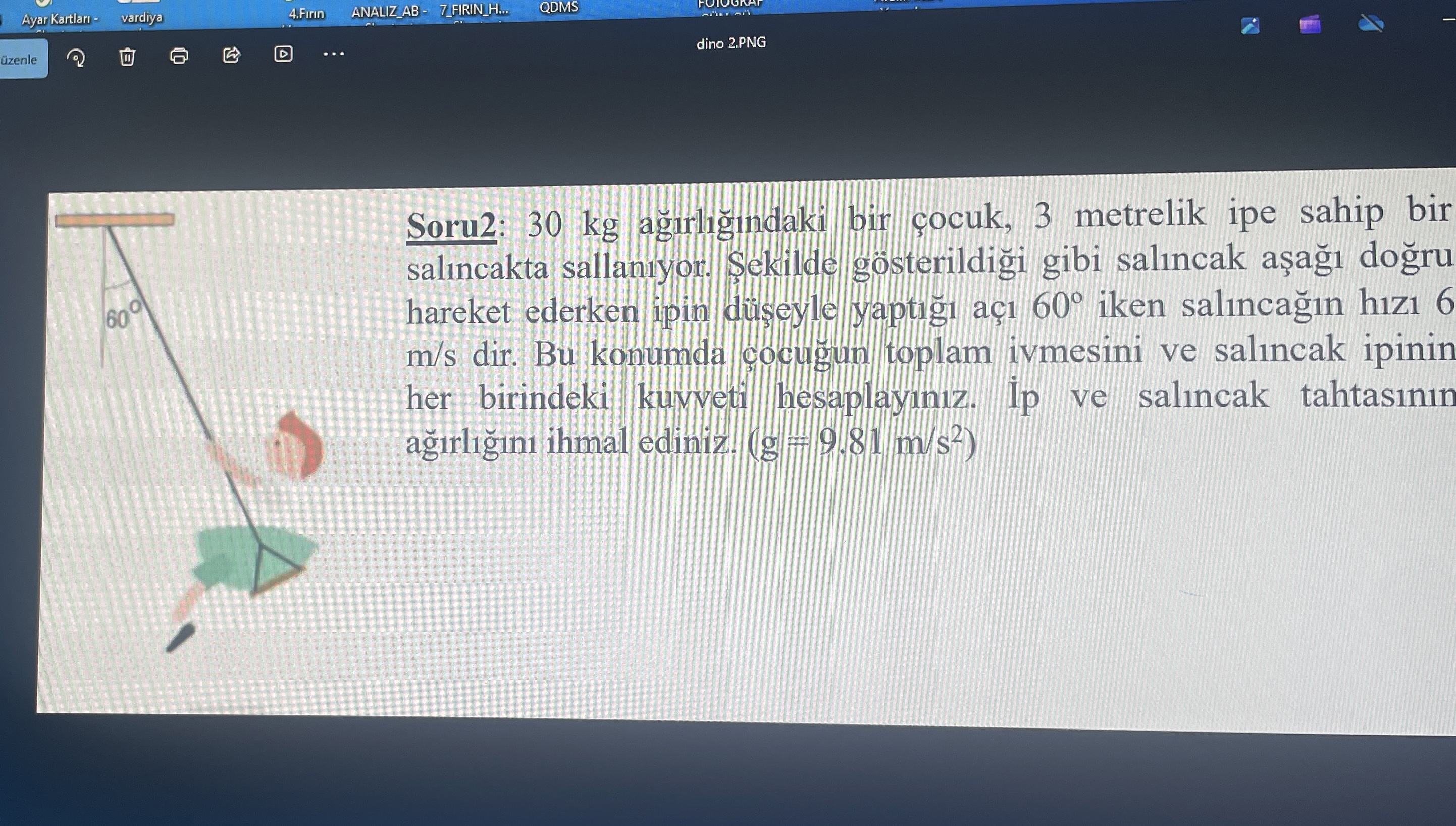 Soru 2 : 3 0 kg a rl ndaki bir ocuk , 3 metrelik