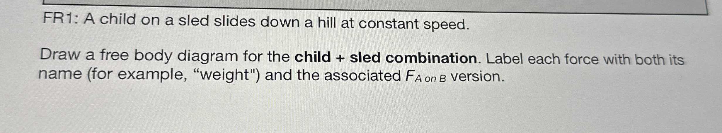 FR 1 : A child on a sled slides down a hill at