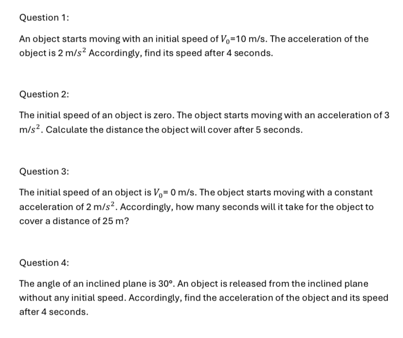 Question 1 : An object starts moving with an