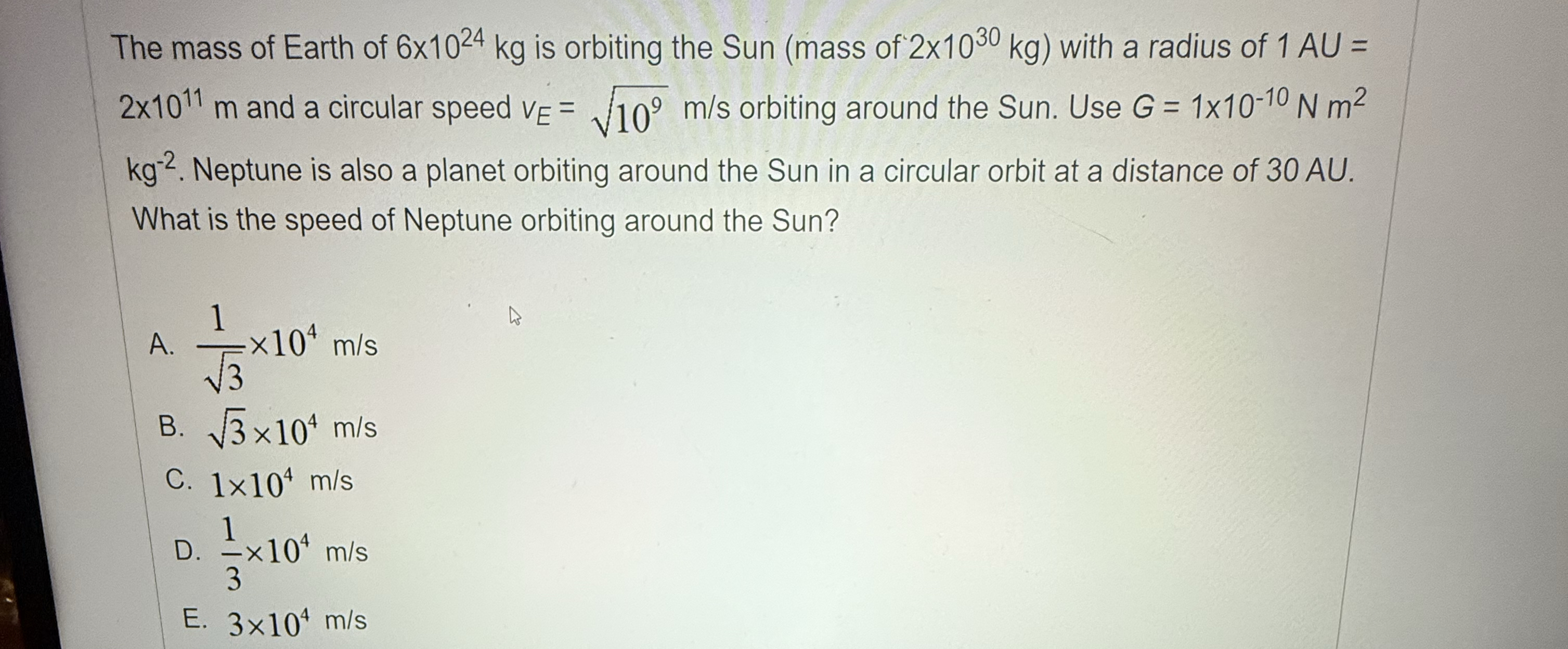 The mass of Earth of 6 1 0 2 4 k g is orbiting