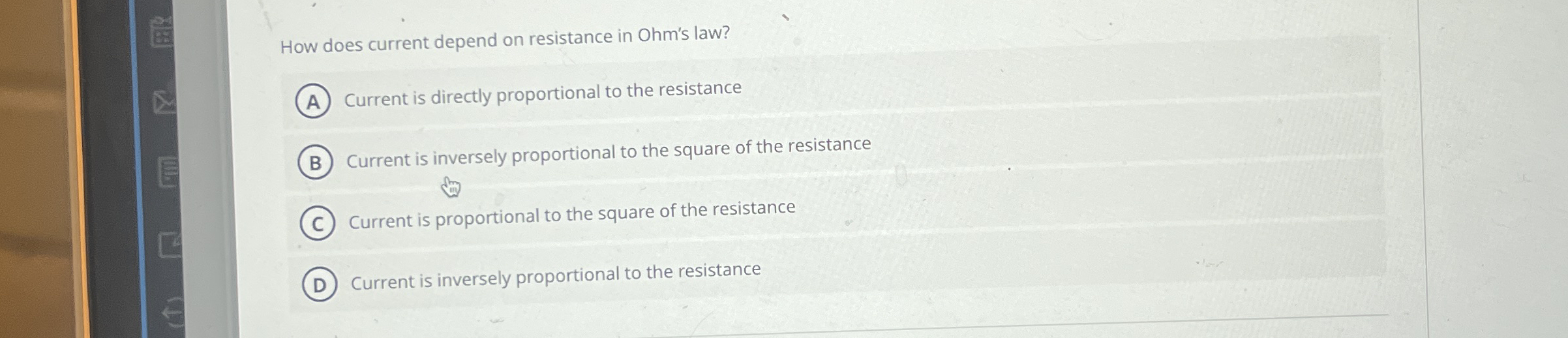 How does current depend on resistance in Ohm's