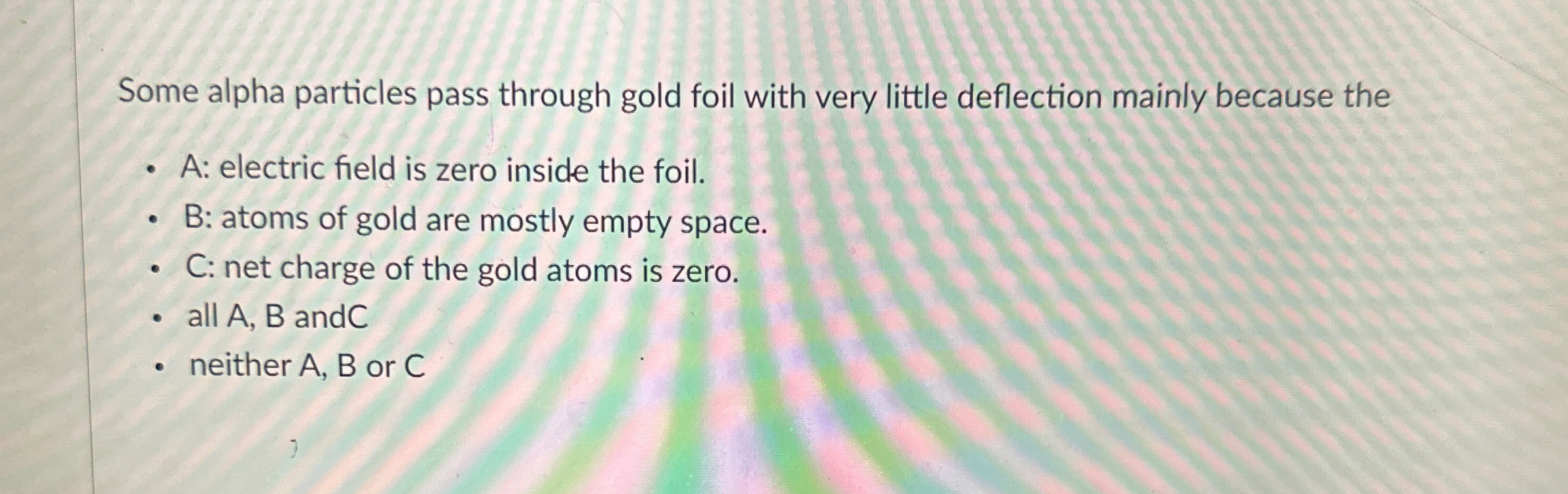 Some alpha particles pass through gold foil with