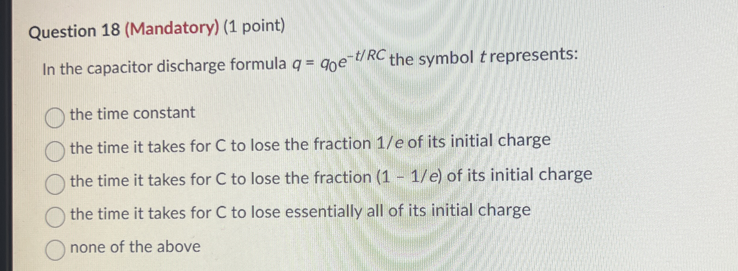 Question 1 8 ( Mandatory ) ( 1 point ) In the