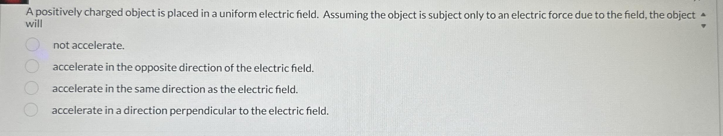 A positively charged object is placed in a