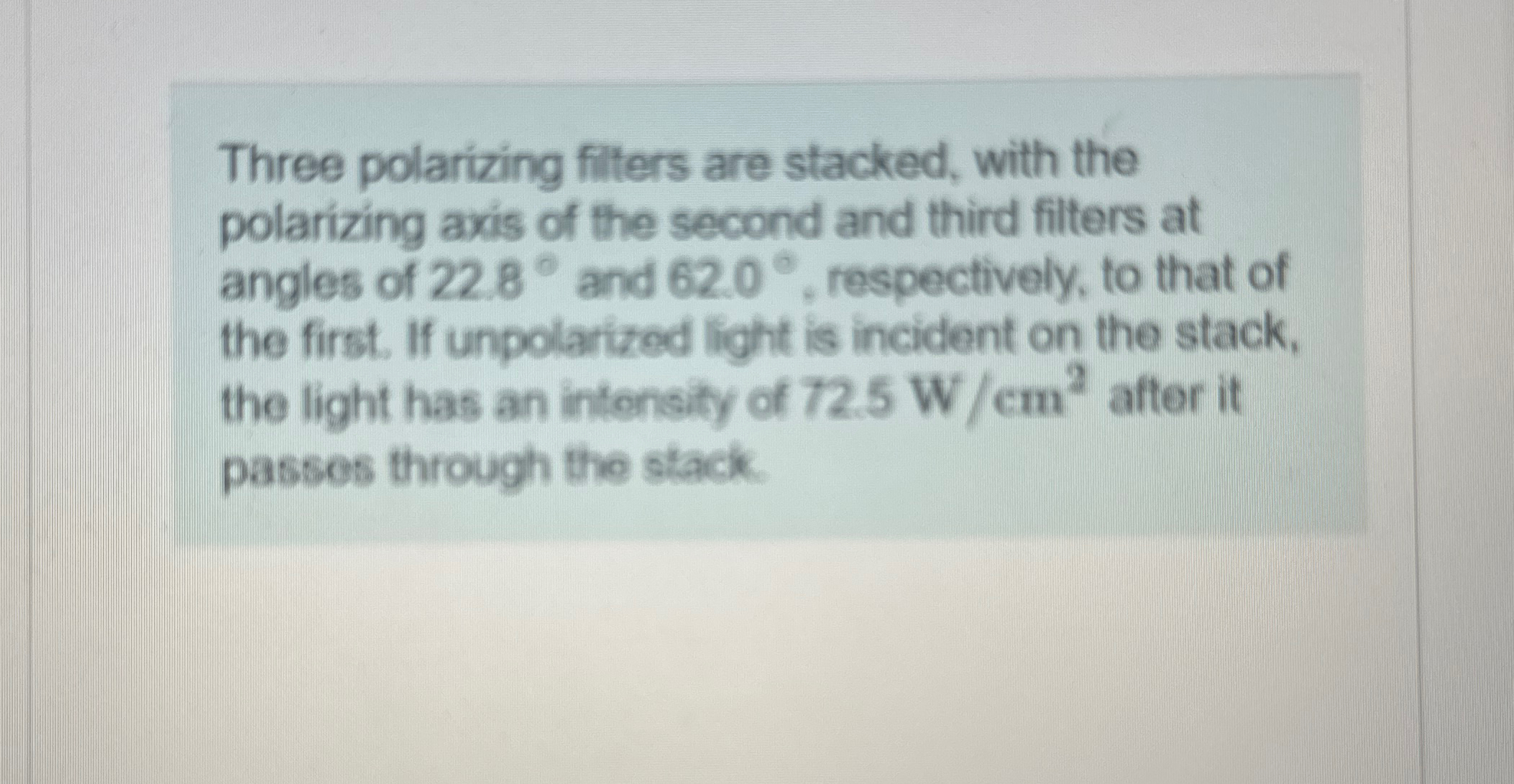 Three polarizing filters are stacked, with the