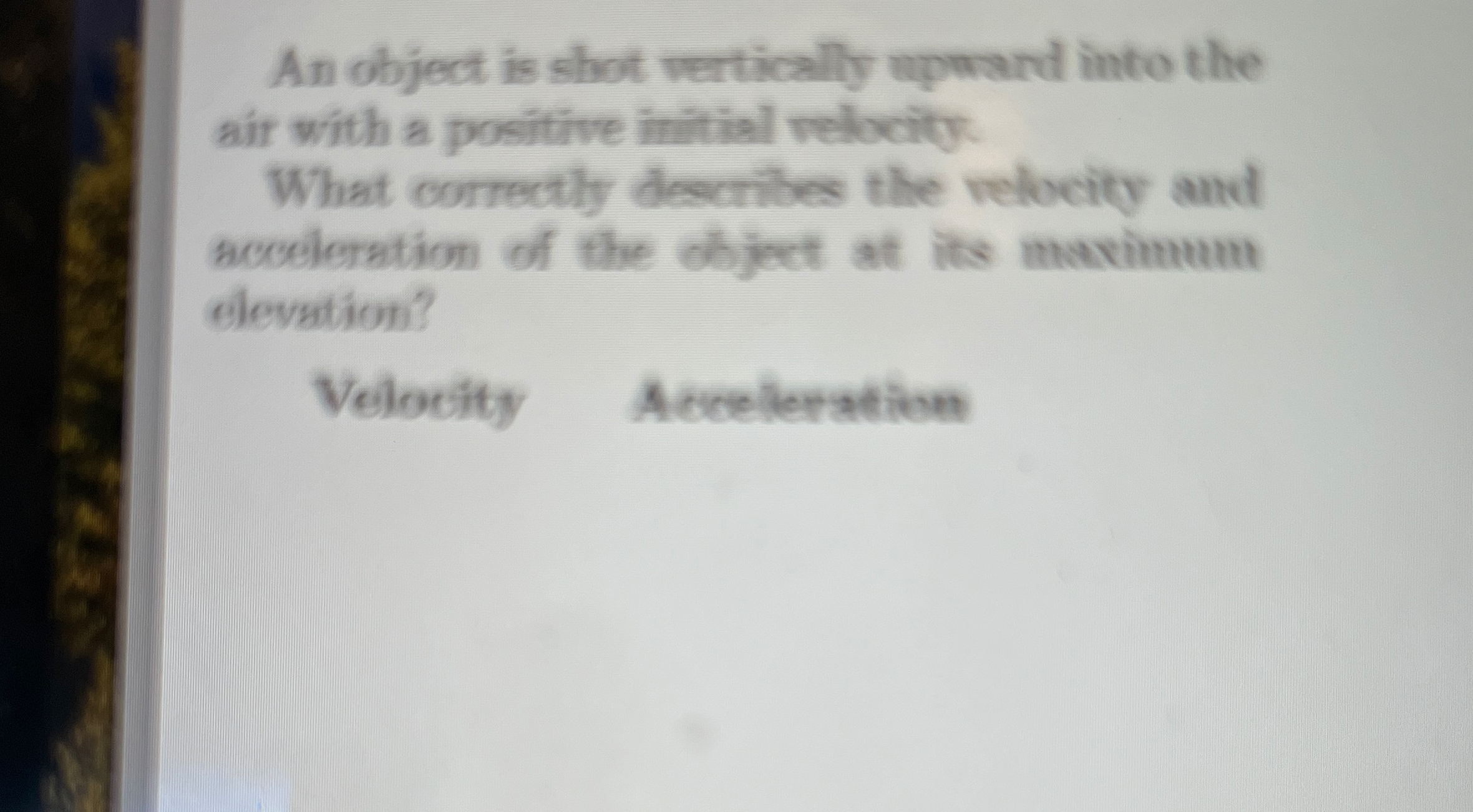 An object is shot vertically mpward into the atr