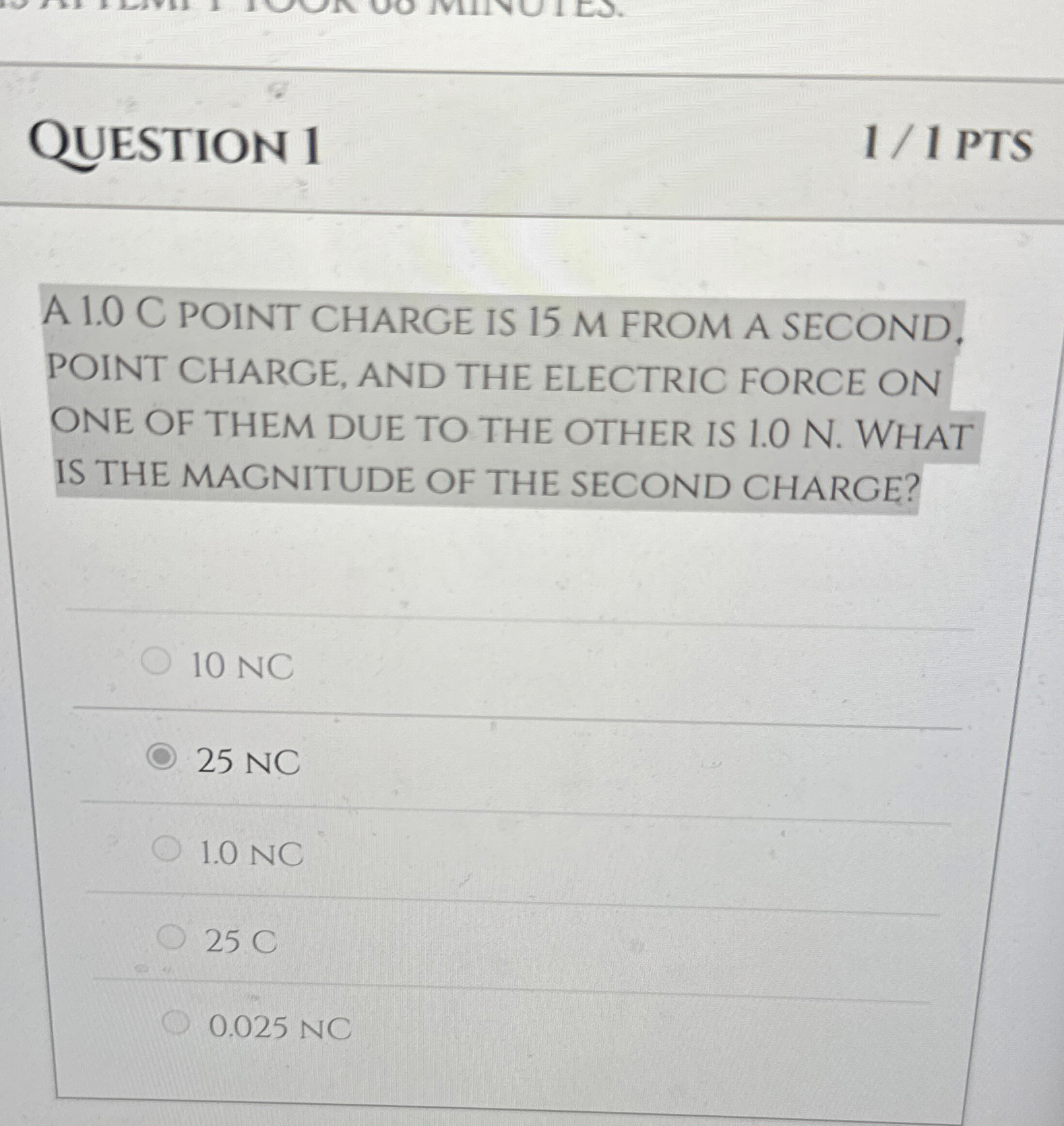 QUESTION 1 1 1 PTS A 1 . 0 C POINT CHARGE IS 1 5
