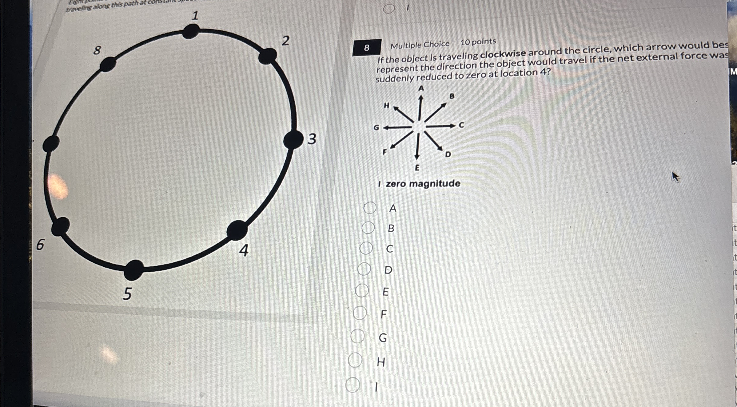 8 Multiple Choice 1 0 points If the object is