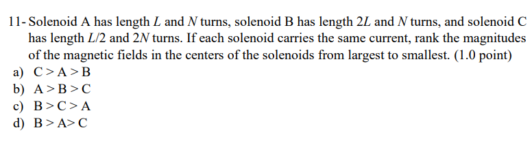 1 1 - Solenoid A has length \ ( L \ ) and \ ( N \
