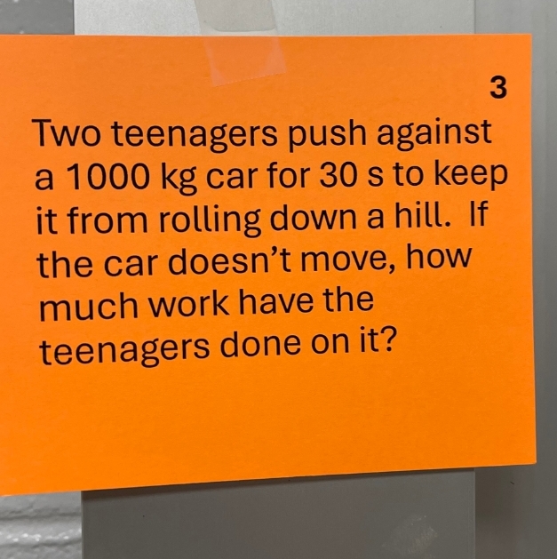 3 Two teenagers push against a 1 0 0 0 kg car for