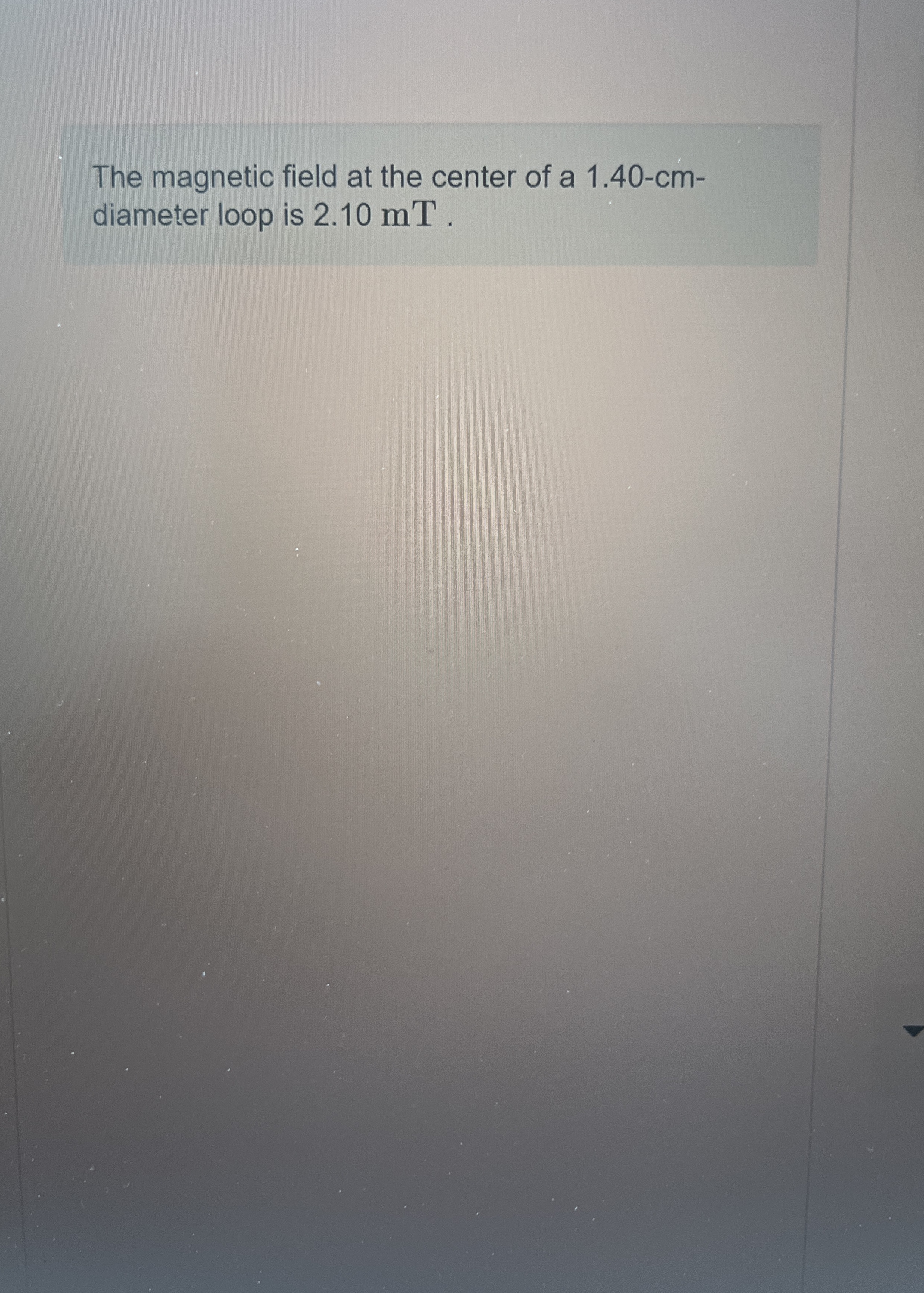 The magnetic field at the center of a 1 . 4 0 - c