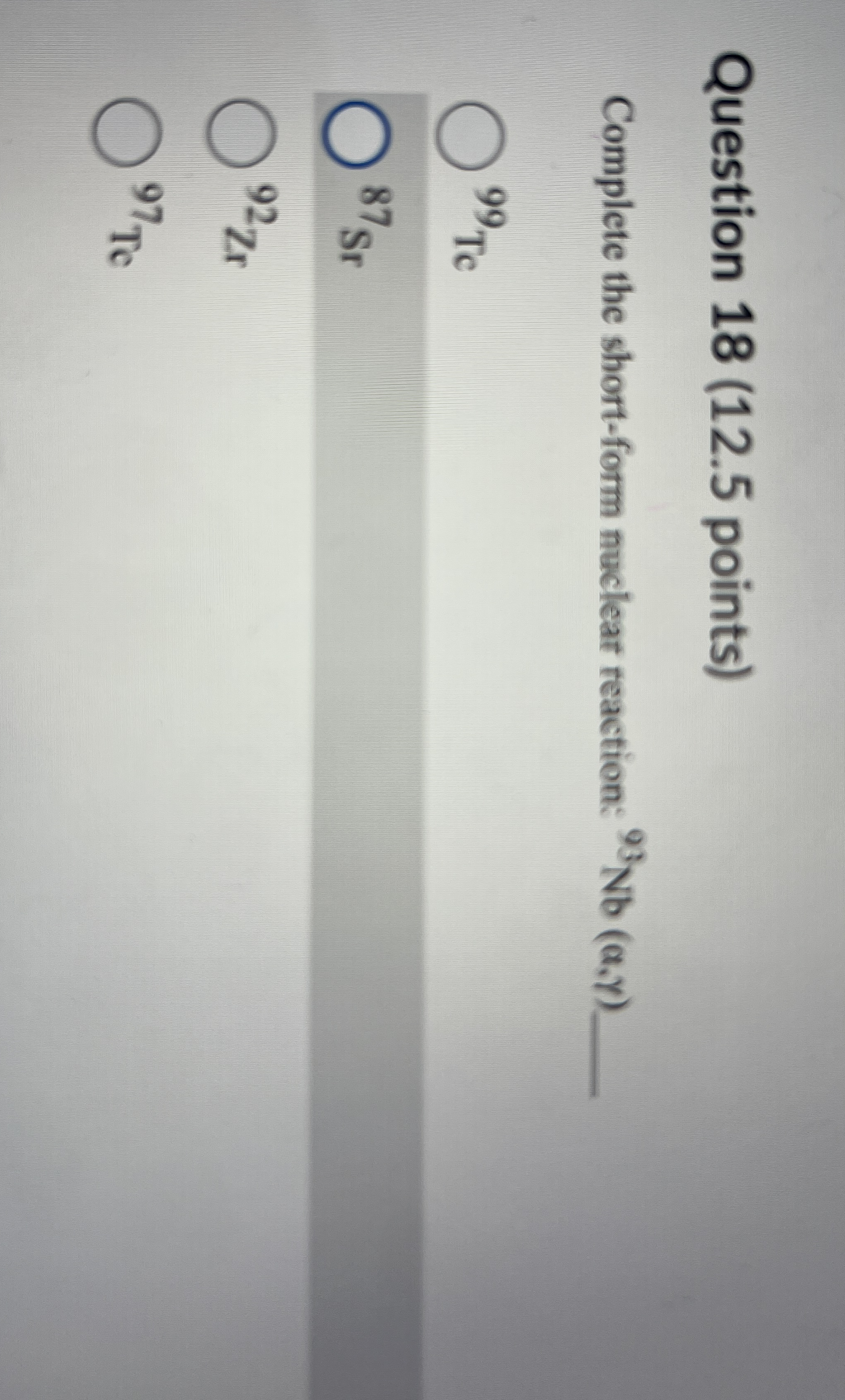 Question 1 8 ( 1 2 . 5 points ) Complete the