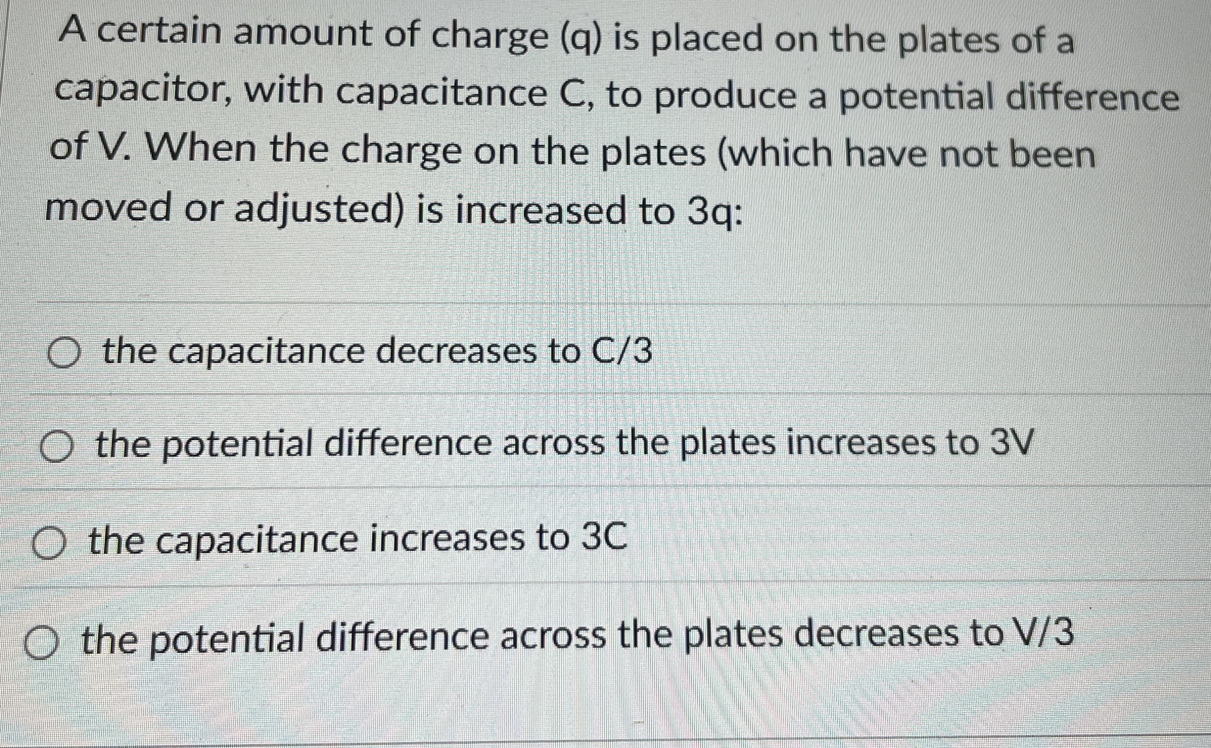A certain amount of charge ( q ) is placed on the