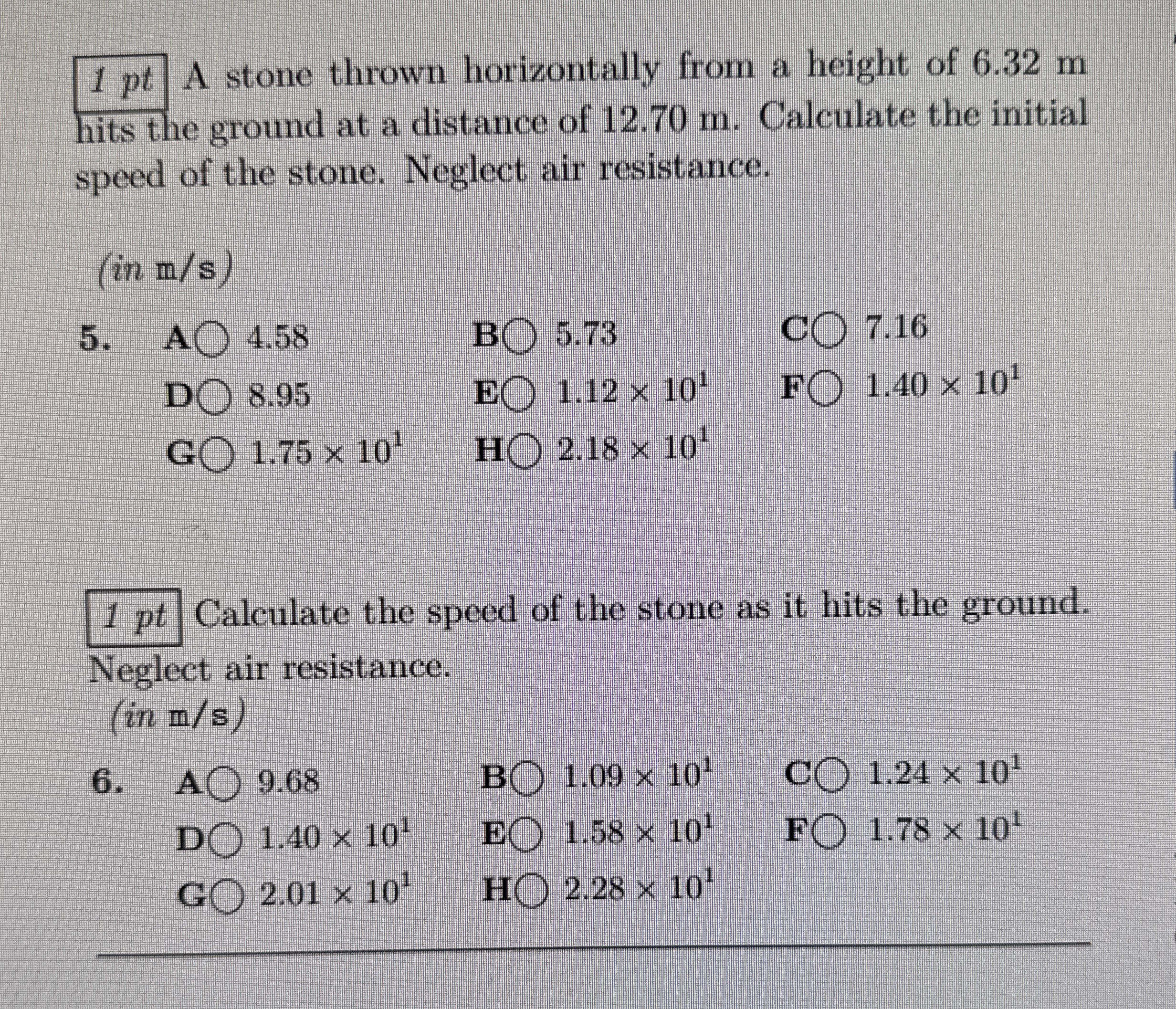 1 pt A stone thrown horizontally from a height of