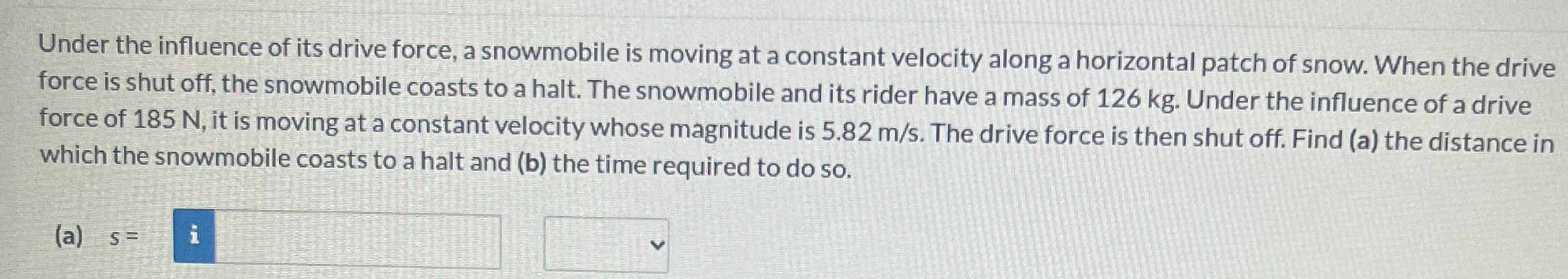 Under the influence of its drive force, a