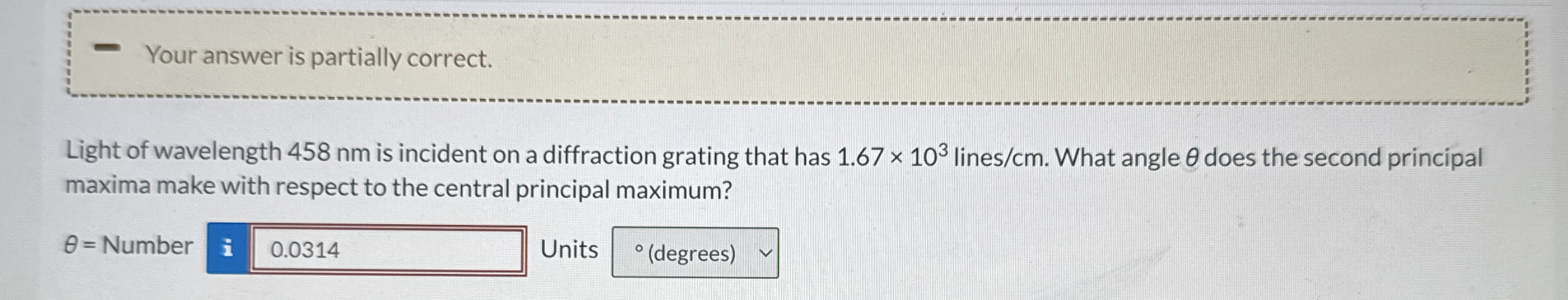 Your answer is partially correct. Light of