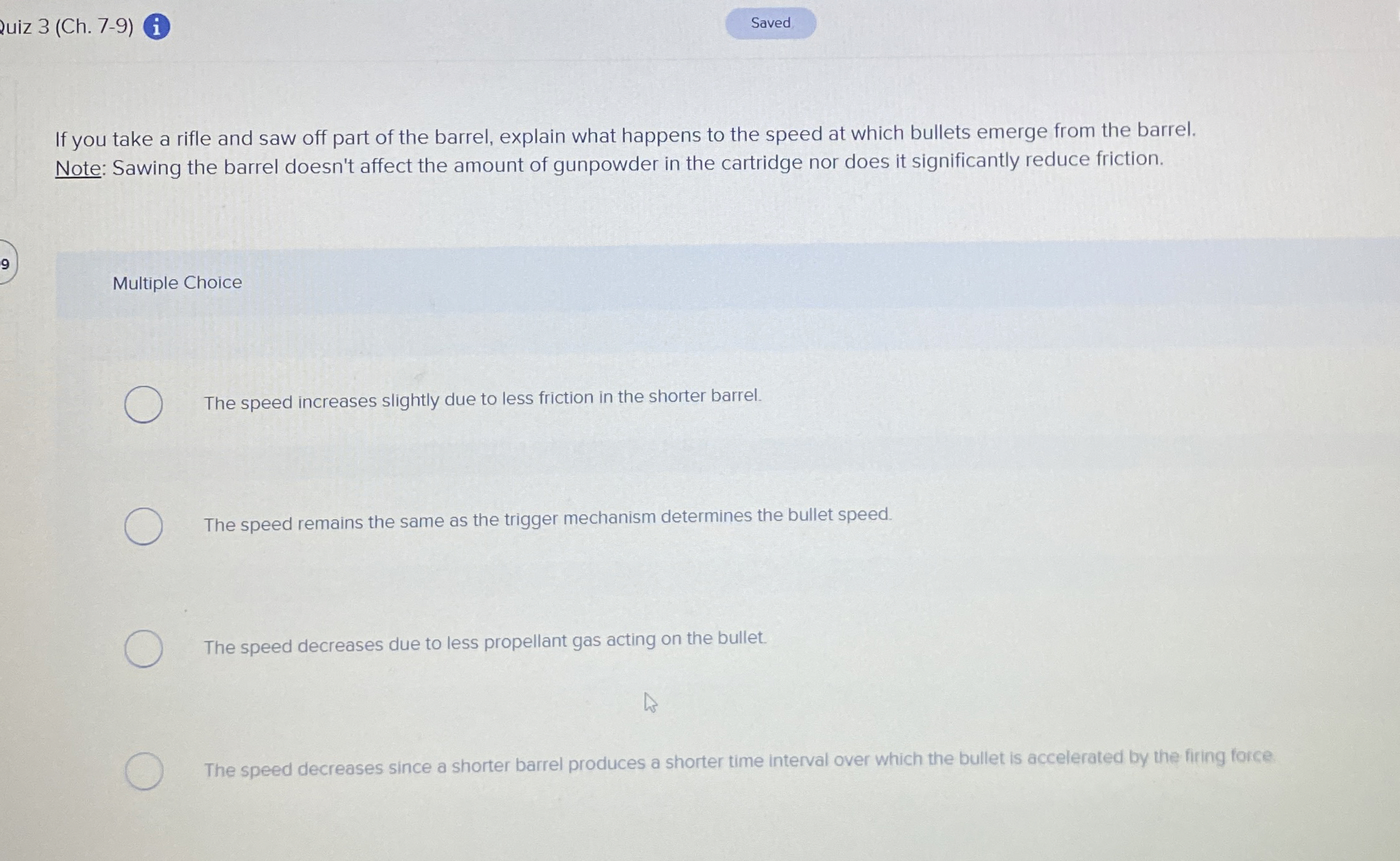 uiz 3 ( Ch . 7 - 9 ) i If you take a rifle and