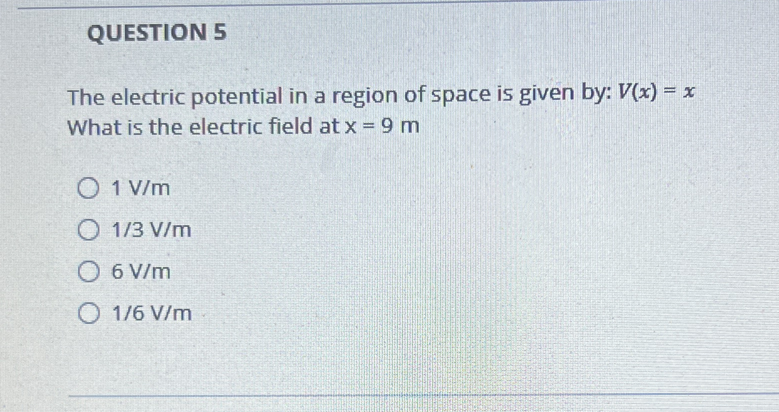 QUESTION 5 The electric potential in a region of