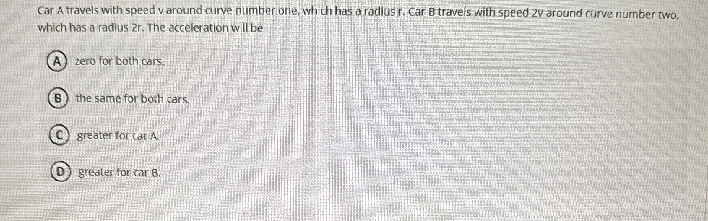 Car A travels with speed v around curve number