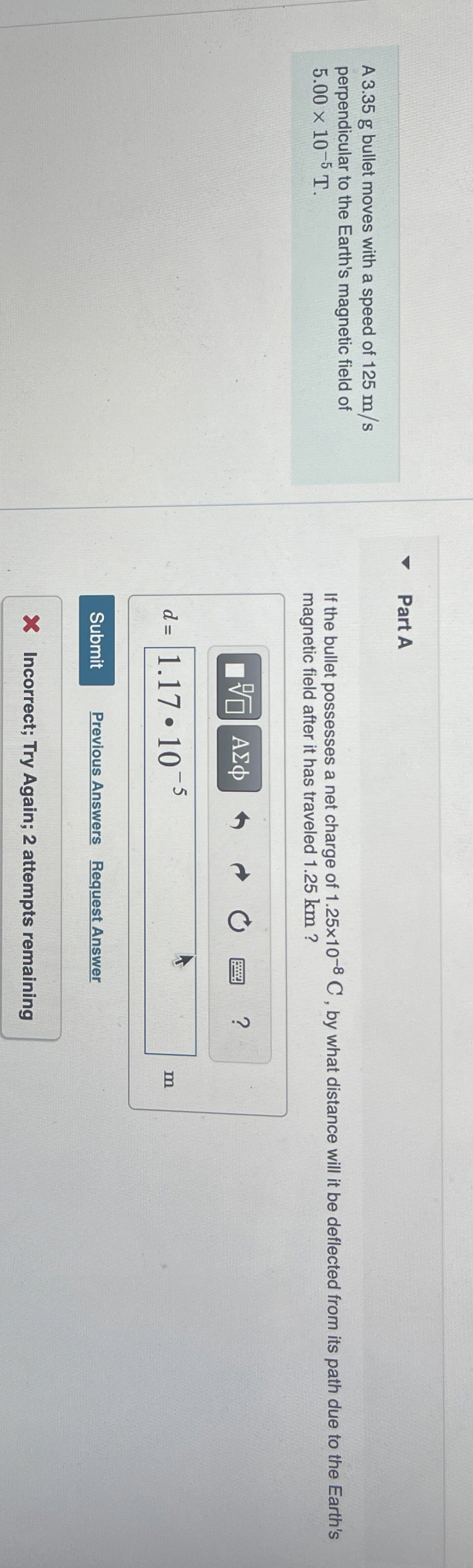 A 3 . 3 5 g bullet moves with a speed of 1 2 5 m