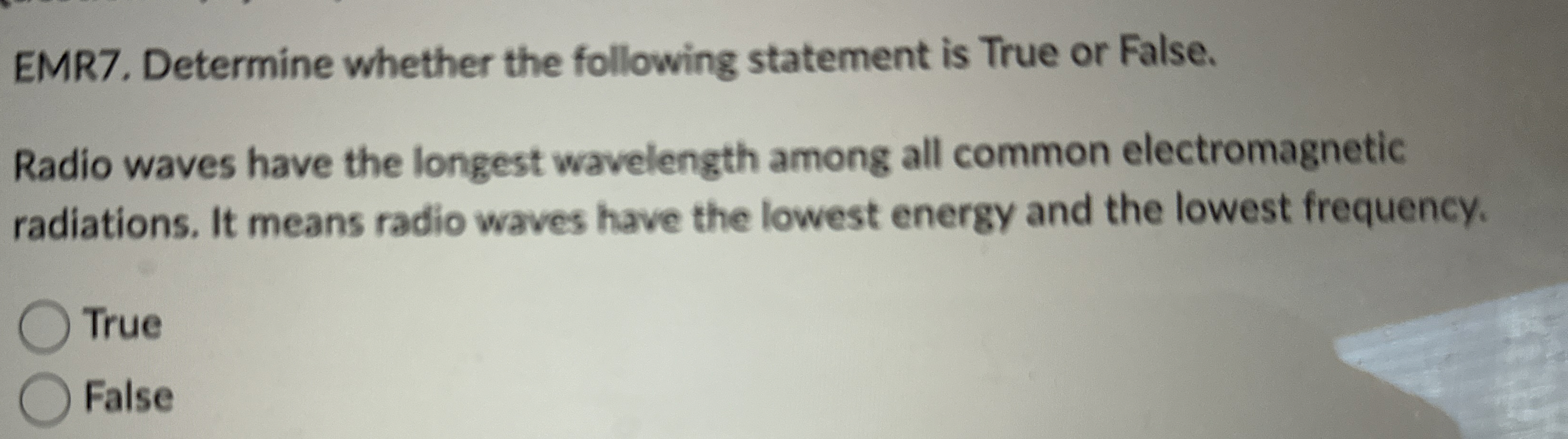 EMR 7 . Determine whether the following statement
