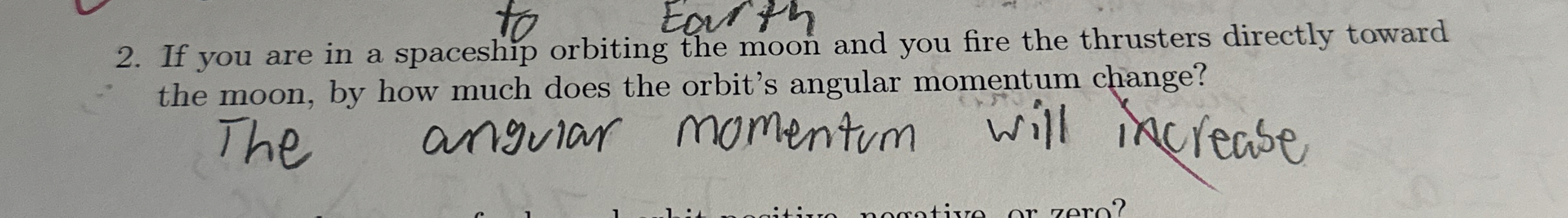 If you are in a spaceship orbiting the moon and