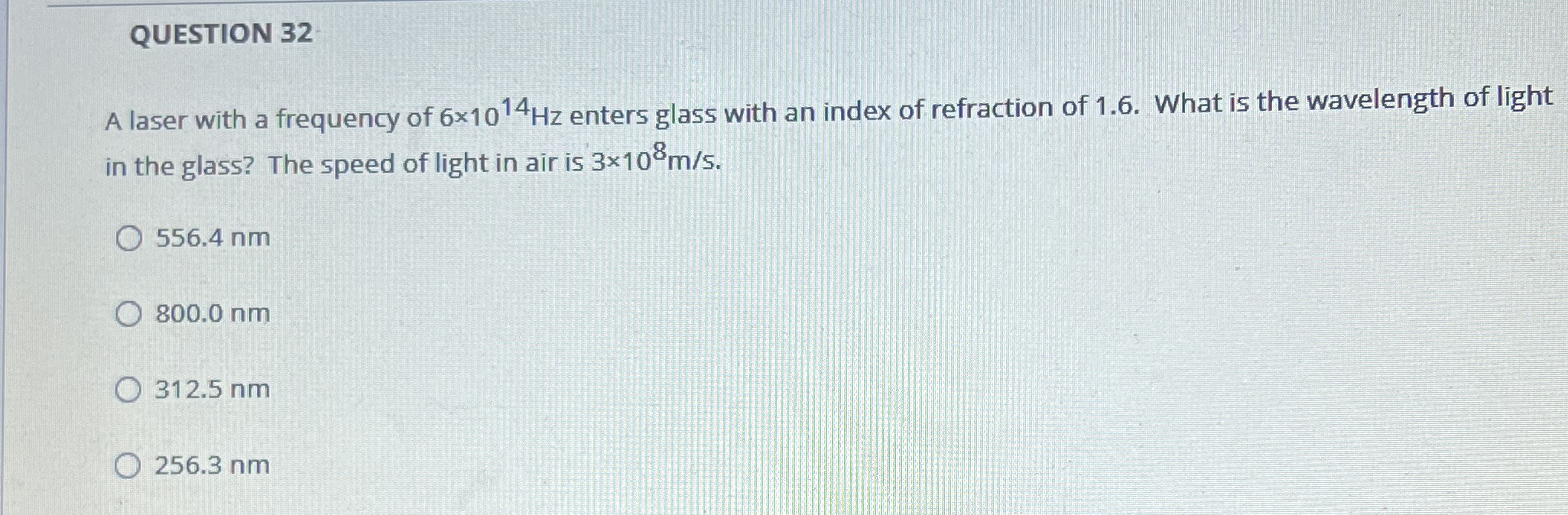QUESTION 3 2 A laser with a frequency of 6 1 0 1