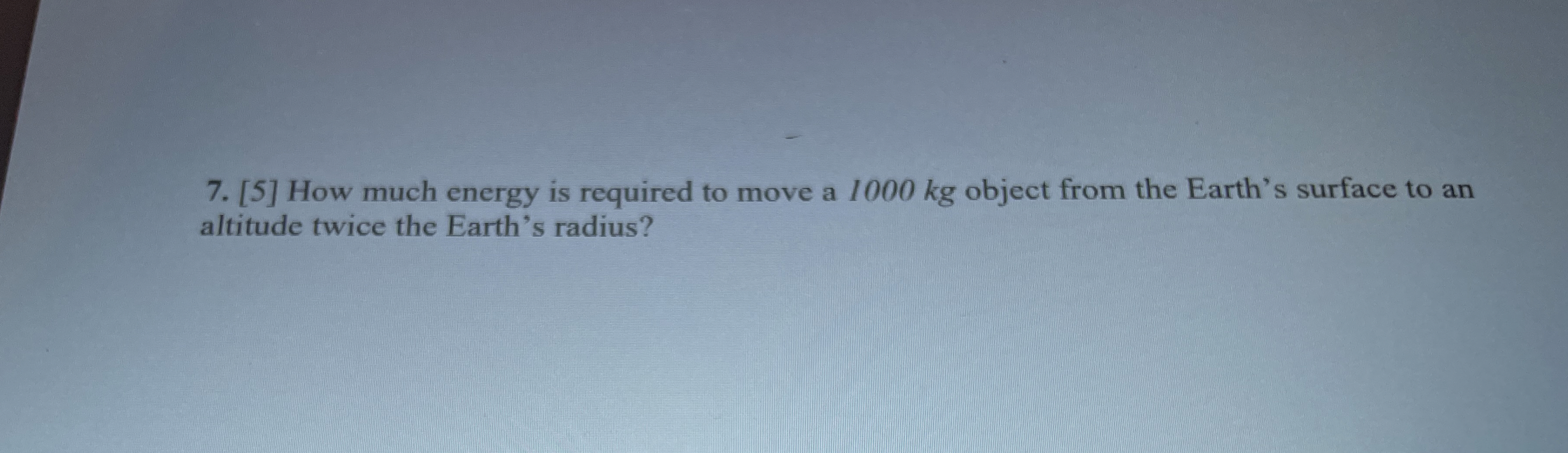 [ 5 ] How much energy is required to move a 1 0 0