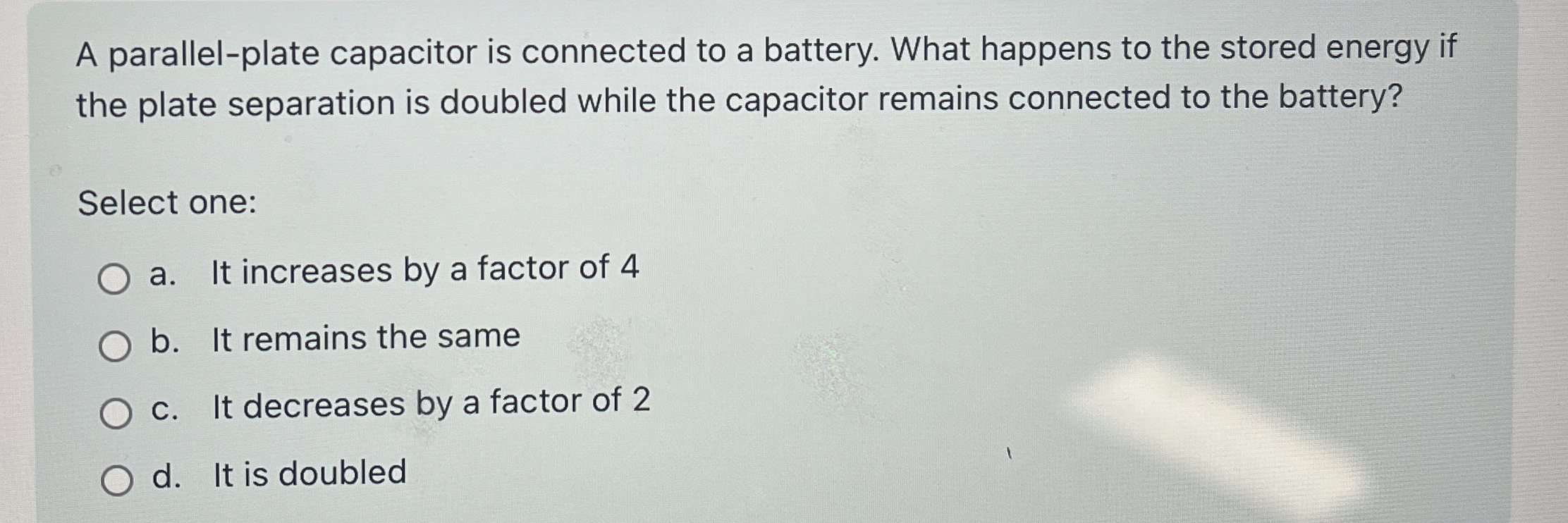 A parallel - plate capacitor is connected to a