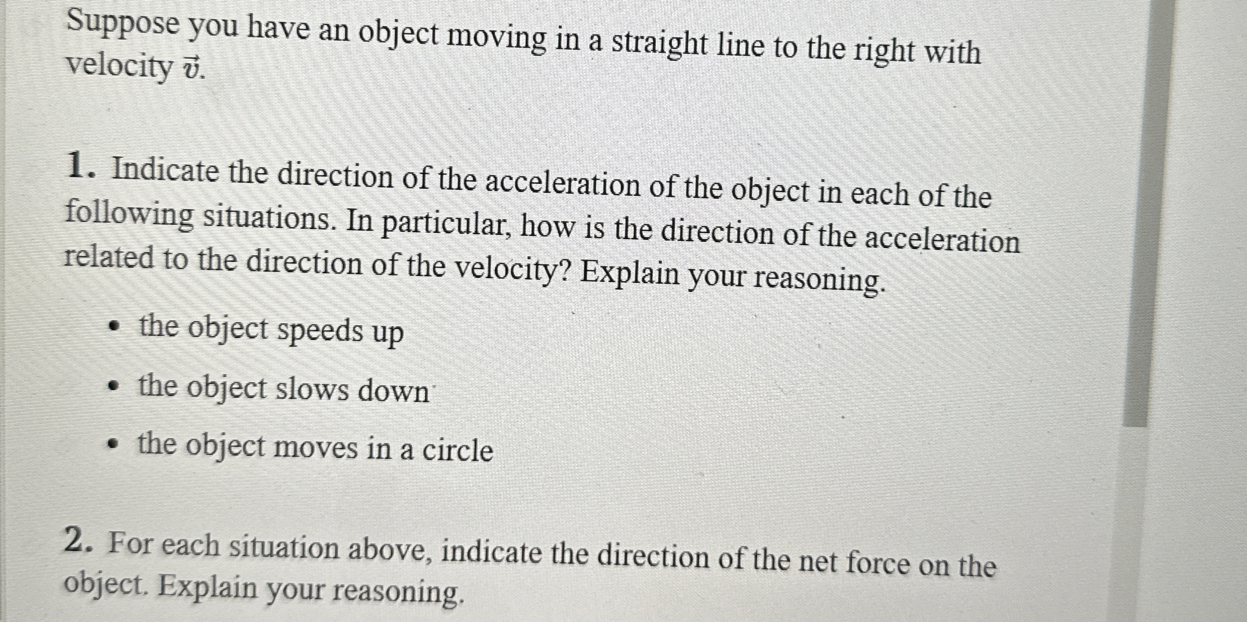 Suppose you have an object moving in a straight