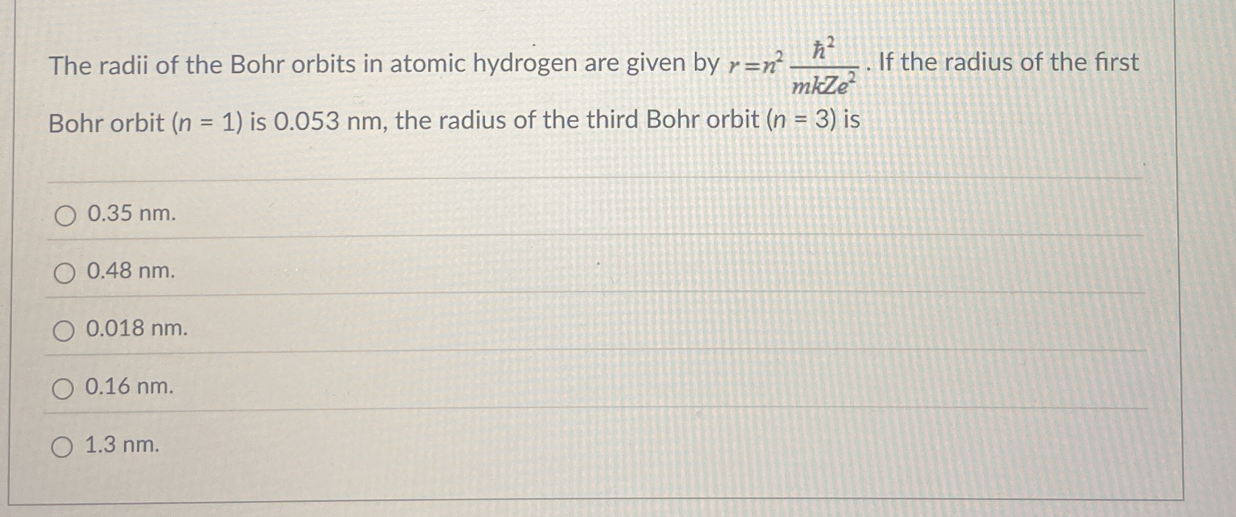 The radii of the Bohr orbits in atomic hydrogen