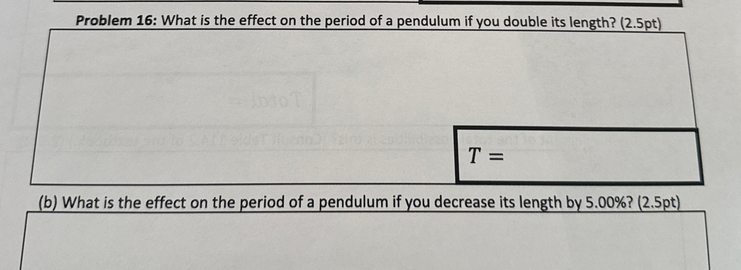 Problem 1 6 : What is the effect on the period of