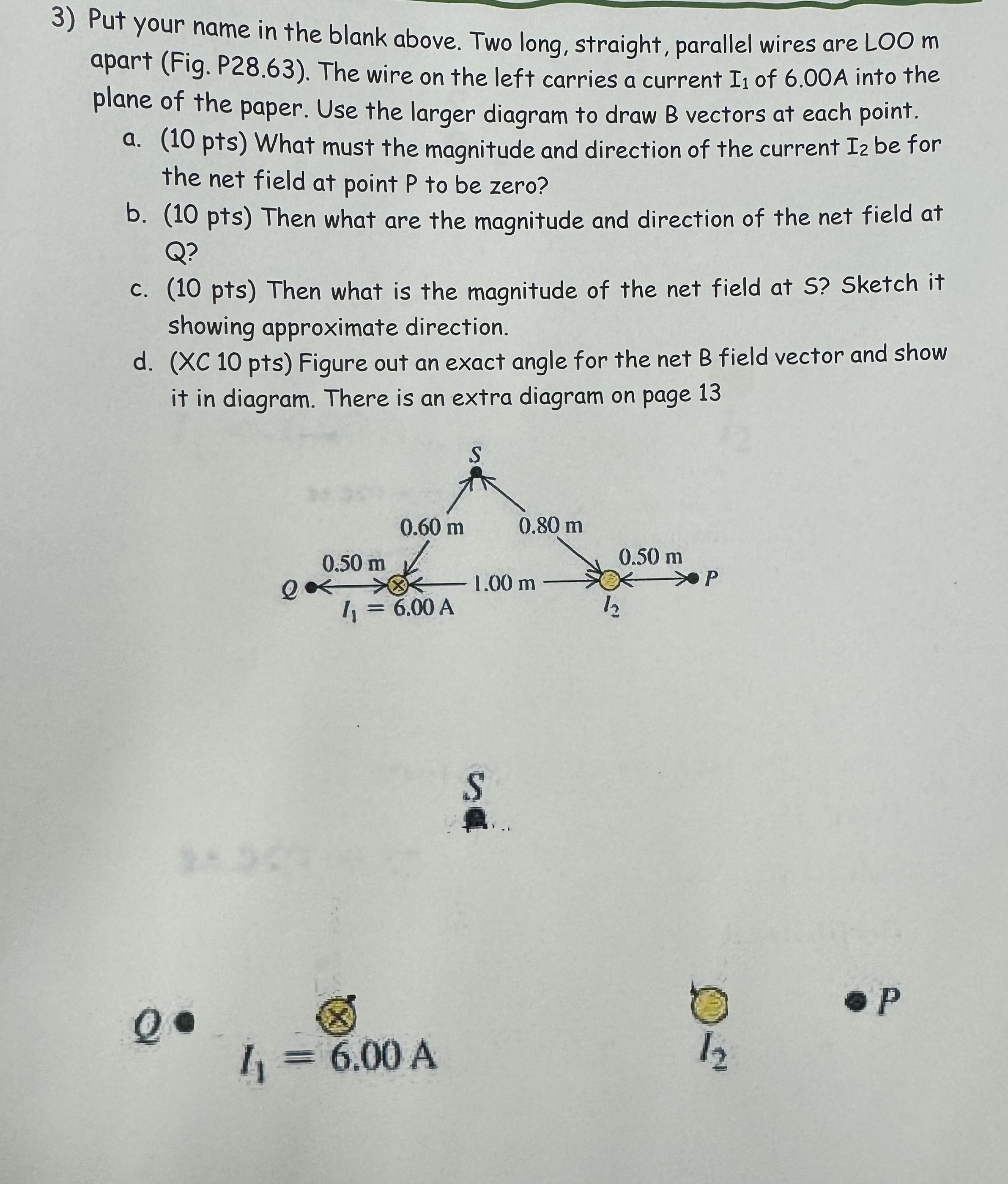 Two long, straight, parallel wires are LOO m