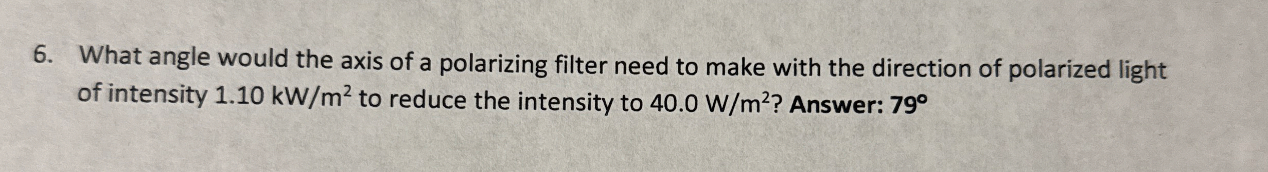 What angle would the axis of a polarizing filter