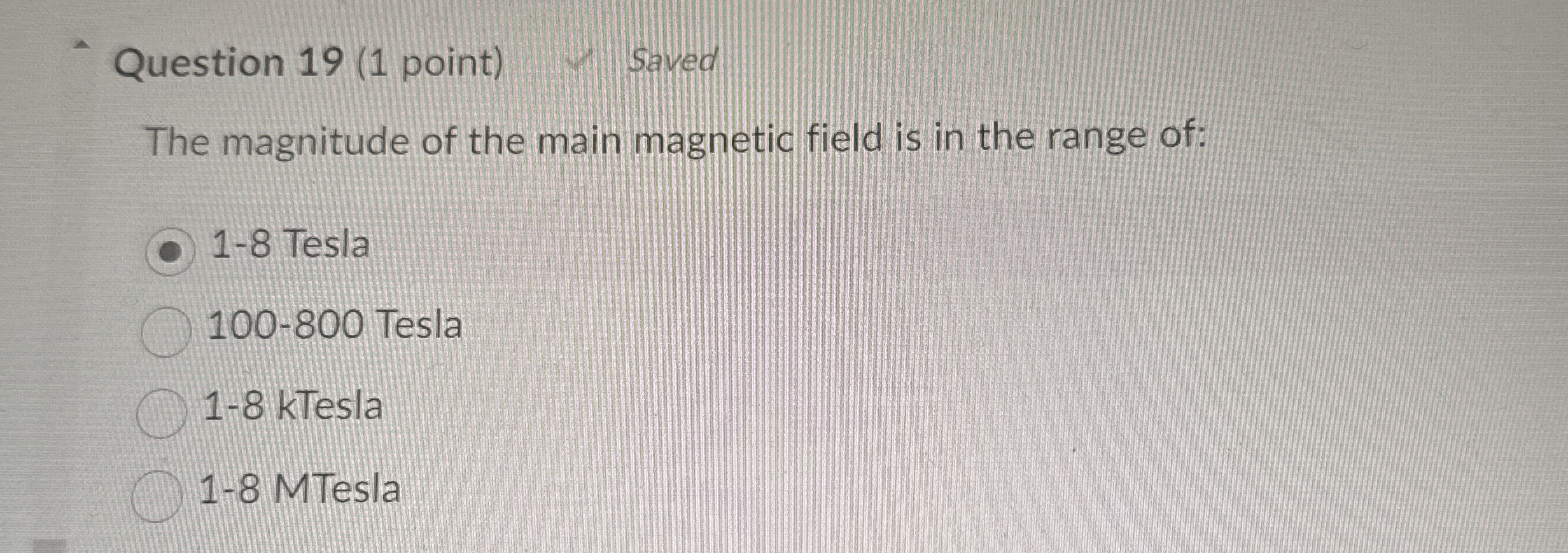 Question 1 9 ( 1 point ) 1 saved The magnitude of