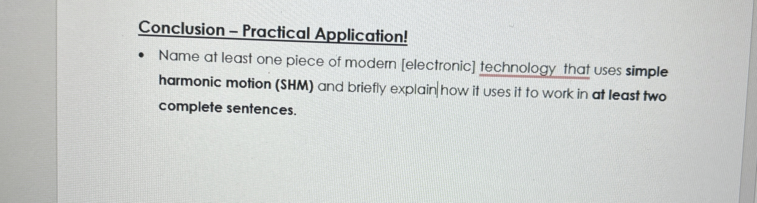 Conclusion - Practical Application! Name at least