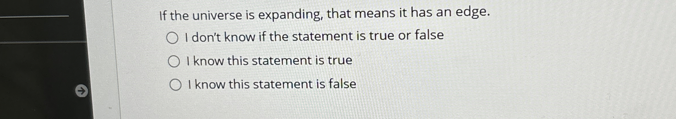 If the universe is expanding, that means it has