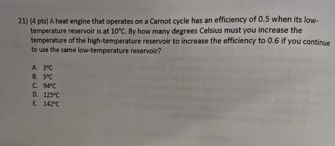 ( 4 pts ) A heat engine that operates on a Carnot