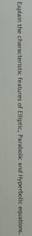 Explain the characteristic features of Elliptic,