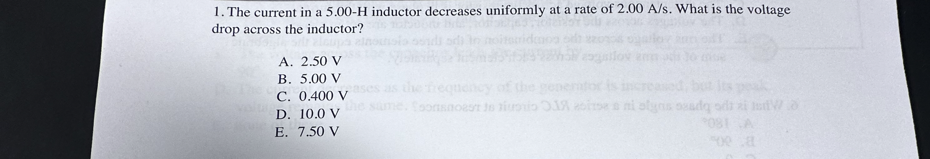 The current in a 5 . 0 0 - H inductor decreases